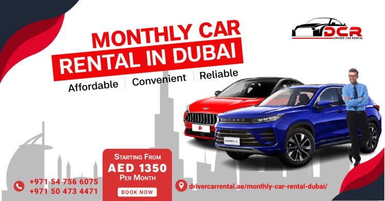 Discover Monthly Car Rental in Dubai - Affordable Rates & Premium Cars